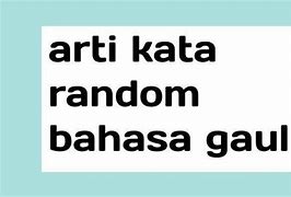 Gdm Artinya Dalam Bahasa Gaul